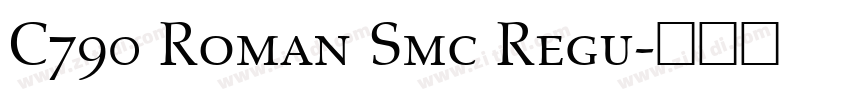 C790 Roman Smc Regu字体转换